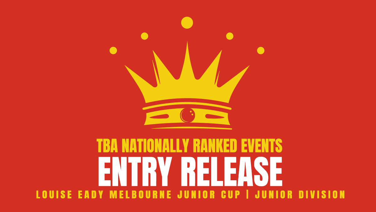 Entry Release: 2026 Louise Eady Melbourne Junior Cup - Tenpin Bowling Australia